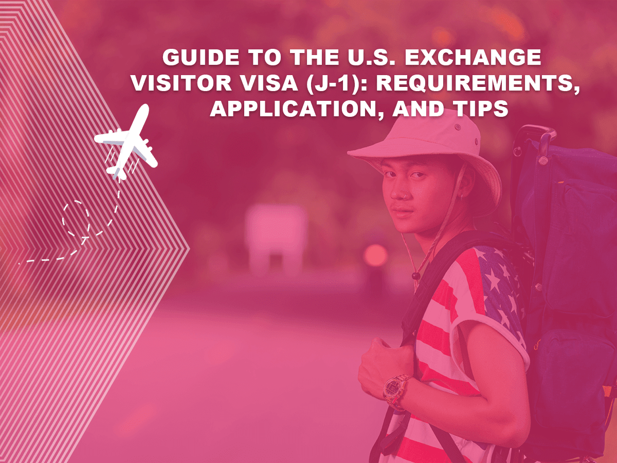 U.S. Exchange Visitor Visa (J-1) requirements and application tips